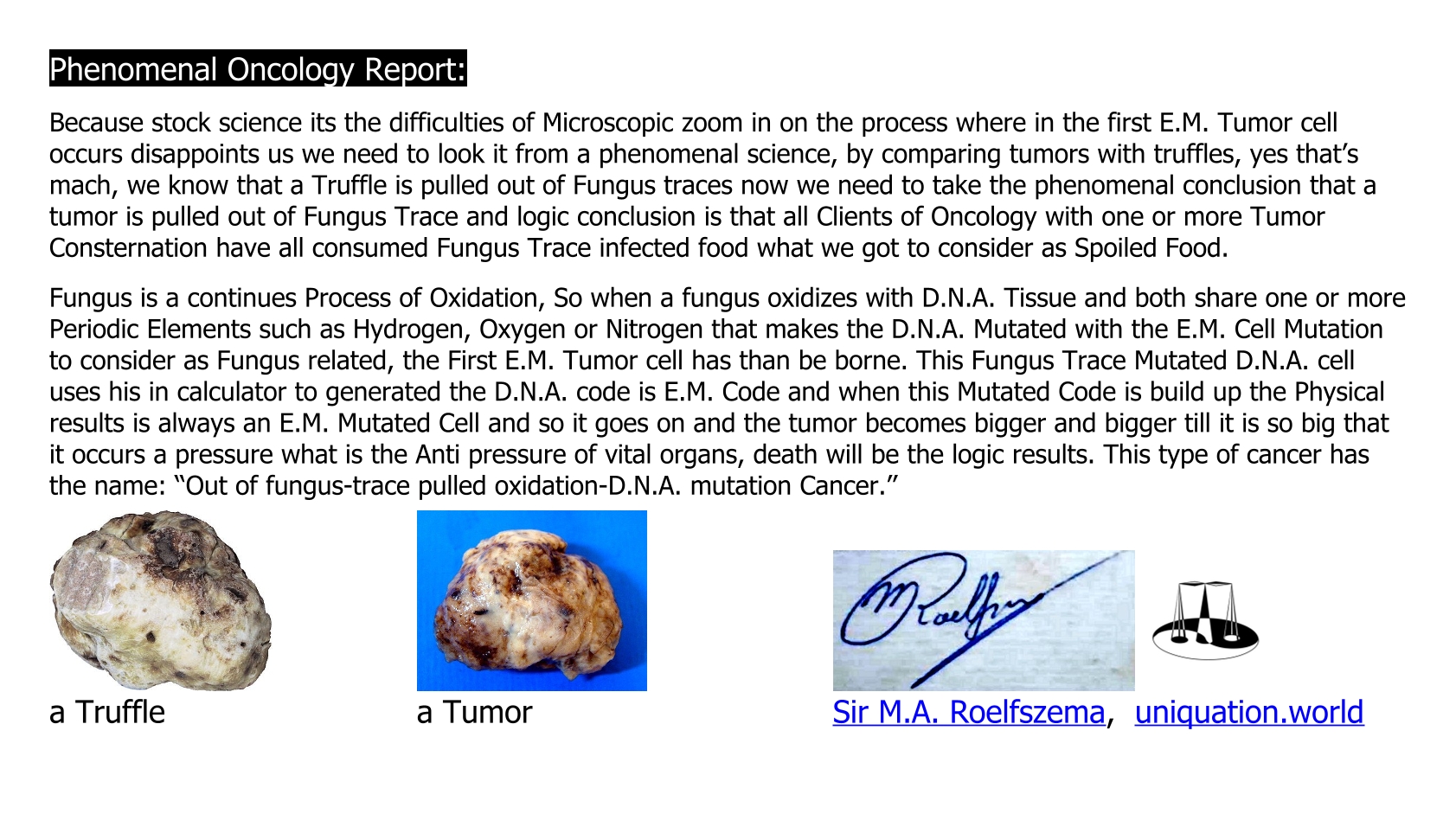Out of Fungus-trace pulled Oxidation-D.N.A. Mutation Cancer